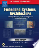 Embedded systems architecture a comprehensive guide for engineers and programmers /