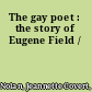 The gay poet : the story of Eugene Field /