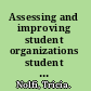 Assessing and improving student organizations student workbook /