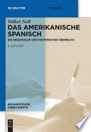 Das amerikanische Spanisch : ein regionaler und historischer Überblick /