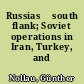 Russias̕ south flank; Soviet operations in Iran, Turkey, and Afghanistan