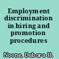 Employment discrimination in hiring and promotion procedures