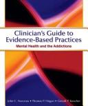 Clinician's guide to evidence-based practices : mental health and the addictions /