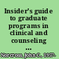 Insider's guide to graduate programs in clinical and counseling psychology /