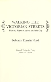 Walking the Victorian streets : women, representation, and the city /