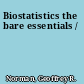 Biostatistics the bare essentials /