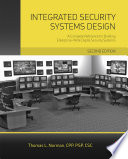 Integrated security systems design : a complete reference for building enterprise-wide digital security systems /
