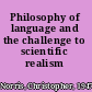 Philosophy of language and the challenge to scientific realism