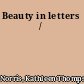 Beauty in letters /