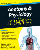 Anatomy & physiology for dummies /