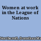 Women at work in the League of Nations