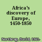 Africa's discovery of Europe, 1450-1850