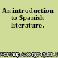 An introduction to Spanish literature.