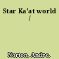 Star Ka'at world /