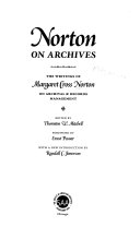 Norton on archives : the writings of Margaret Cross Norton on archival & records management /