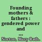 Founding mothers & fathers : gendered power and the forming of American society /