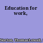 Education for work,