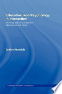 Education and psychology in interaction working with uncertainty in interconnected fields /