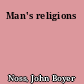 Man's religions