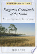 Forgotten grasslands of the South natural history and conservation /