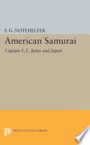 American samurai : Captain L.L. Janes and Japan /