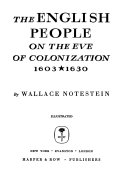 The English people on the eve of colonization, 1603-1630 /