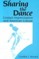 Sharing the dance : contact improvisation and American culture /
