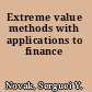 Extreme value methods with applications to finance