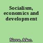 Socialism, economics and development