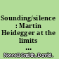 Sounding/silence : Martin Heidegger at the limits of poetics /