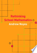 Rethinking school mathematics