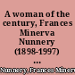 A woman of the century, Frances Minerva Nunnery (1898-1997) her story in her own memorable voice as told to Cecil Dawkins /