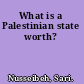 What is a Palestinian state worth?