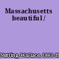 Massachusetts beautiful /