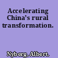 Accelerating China's rural transformation.