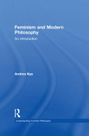 Feminism and modern philosophy an introduction /