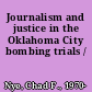 Journalism and justice in the Oklahoma City bombing trials /