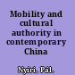 Mobility and cultural authority in contemporary China