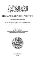 Hispano-Arabic poetry, and its relations with the old Provenc̜al troubadours /