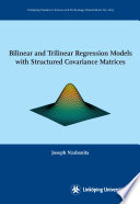 Bilinear and trilinear regression models with structured covariance matrices /