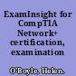 ExamInsight for CompTIA Network+ certification, examination N10-002