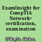 ExamInsight for CompTIA Network+ certification, examination N10-002