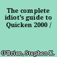 The complete idiot's guide to Quicken 2000 /