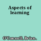 Aspects of learning