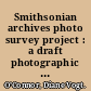 Smithsonian archives photo survey project : a draft photographic thesaurus /