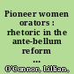 Pioneer women orators : rhetoric in the ante-bellum reform movement /