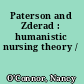 Paterson and Zderad : humanistic nursing theory /