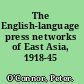 The English-language press networks of East Asia, 1918-45