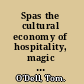 Spas the cultural economy of hospitality, magic and the senses /