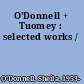 O'Donnell + Tuomey : selected works /